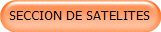 SECCION DE SATELITES